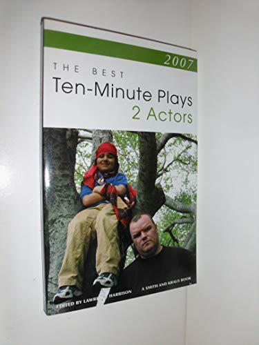 The Best Ten-Minute Plays for Two Actors, 2007 (Contemporary Playwright Series)