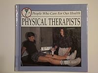 Physical Therapists 1559161701 Book Cover