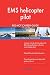 Produktbild EMS helicopter pilot RED-HOT Career Guide; 2505 REAL Interview Questions