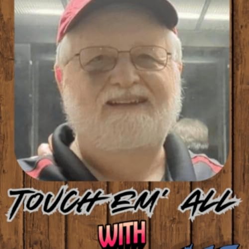 Touch em' All w/Rudy Jones 05 - 15