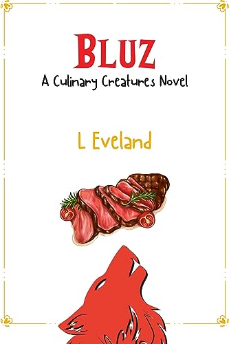 Bluz: A High Heat, Low Stakes MM Monster Romance Novella (Culinary Creatures Book 3)