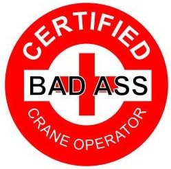 3pcs certified bad ass crane operator funny hard hat/helmet stickers