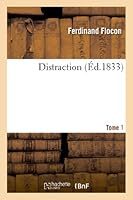 Distraction. Tome 1 2011741092 Book Cover