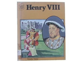 Henry VIII (Great Lives Series) - Book  of the Great Lives