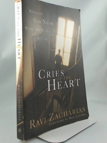 Cries of the Heart: Finding the God Who Heals Y... 084993706X Book Cover
