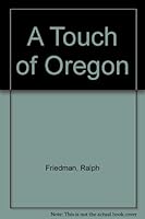 A touch of Oregon B0006CFCJ6 Book Cover