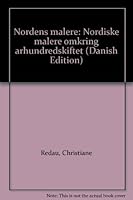 Nordens malere: Nordiske malere omkring århundredskiftet 8776001733 Book Cover