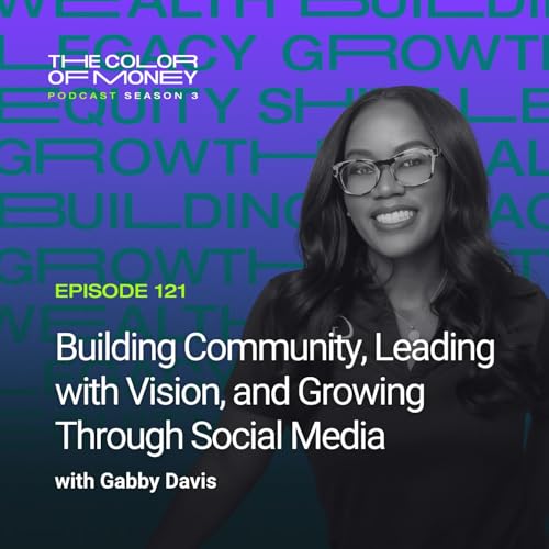 121. Grow Your Audience (and Your Business) with Gabby Davis
