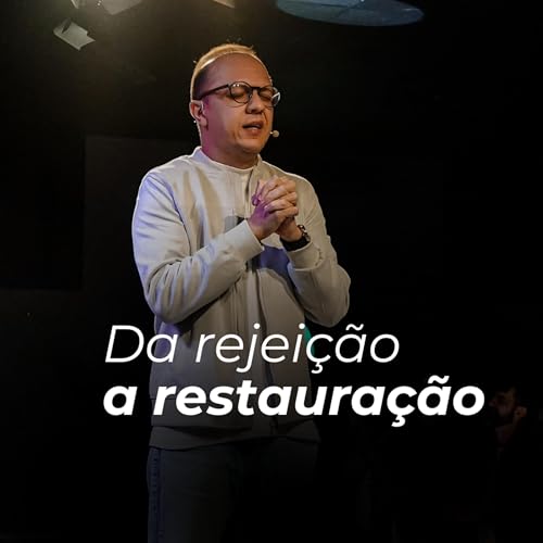 #171 - Da rejei&ccedil;&atilde;o &agrave; restaura&ccedil;&atilde;o copertina