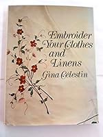 Embroider Your Clothes and Linens 0672520737 Book Cover