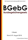  Gesetz über Gebühren und Auslagen des Bundes (Bundesgebührengesetz - BGebG) - E-Book - Stand: 07. August 2013