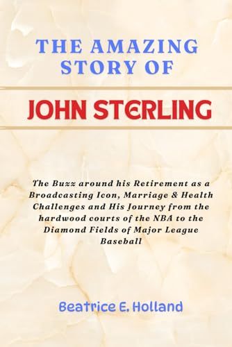 THE AMAZING STORY OF JOHN STERLING: The Buzz around his Retirement as a Broadcasting Icon, Marriage...
