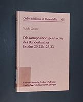 Die Kompositionsgeschichte Des Bundesbuches Exodus 20,22b-23,33 372780744X Book Cover