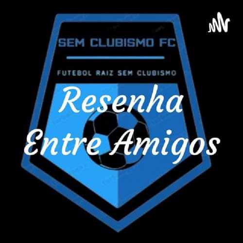 Epis&oacute;dio 59 - R&aacute;dio futebol nacional copertina