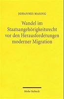Wandel Im Staatsangehorigkeitsrecht VOR Den Herausforderungen Moderner Migration 3161475356 Book Cover