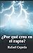 &iquest;Por qu&Atilde;&copy; creo en el rapto? (Spanish Edition)