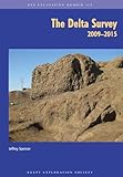 The Delta Survey, 2009-2015 (Excavation Memoir)