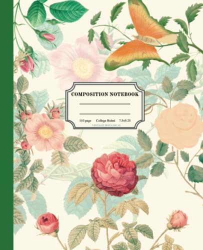 Vintage Botanical Composition Notebook: Peonies & Roses Wild Flowers With Butterfly Illustration, Floral Cottagecore Aesthetic Journal, Notebook For School, College Lined Wide Ruled