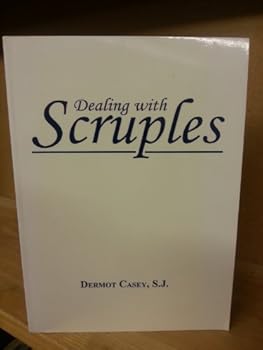Paperback Dealing with scruples: A guide for directors of souls Book