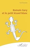  Romain Gary et le petit lézard blanc