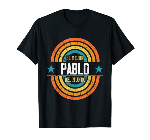 El mejor Pablo del mundo - Divertido nombre Pablo Camiseta