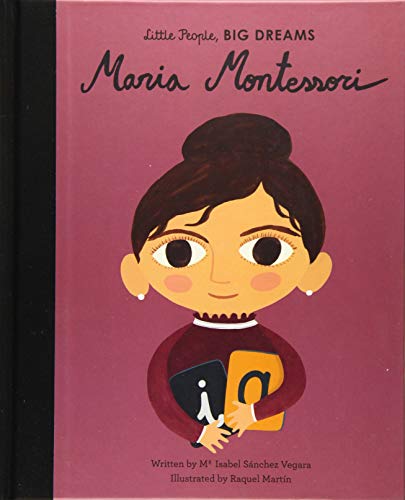 Maria Montessori (Little People, BIG DREAMS, 23) Maria Montessori (Little People, BIG DREAMS, 23)