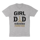 Girl Dad Her Protector Forever Father's Day Shirt Unisex Small Grey
