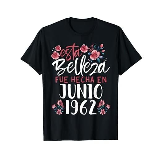 Hecha En Junio 1962 Mujer Regalo 61 Años Cumpleaños Camiseta
