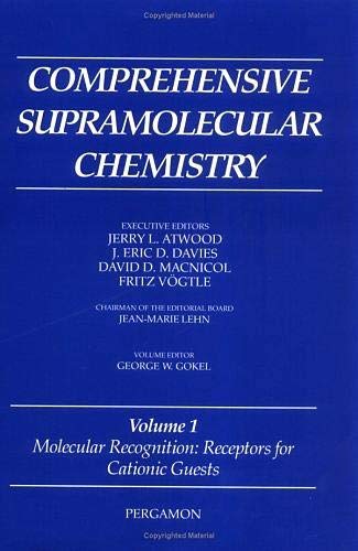 Comprehensive Supramolecular Chemistry, Volume 1: Molecular Recognition: Receptors for Cationic Guests      1st Edition