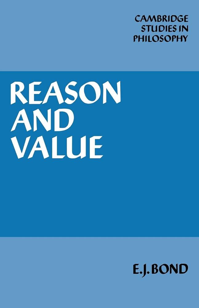Reason and Value (Cambridge Studies in Philosophy)