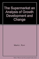 The Supermarket; An Analysis of Growth, Development, and Change B00MJ2LZSI Book Cover