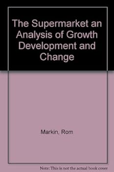 Hardcover The Supermarket an Analysis of Growth Development and Change Book