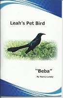 Leah's Pet Bird Beba 1467525324 Book Cover