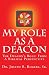 My Role As A Deacon: The Deacon's Role: From A Biblical Prespective