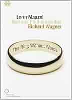 (未使用･未開封品)　Lorin Maazel - Wagner : The Ring Without Words [Blu-ray] [Import] p1m72rm Der Ring ohne Worte: Amazon.de: CDs & Vinyl