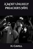 A Most Unlikely Preachers Wife