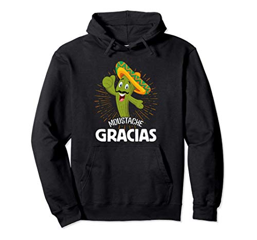 Moustache Gracias, Cinco De Mayo, Divertido cactus Español Sudadera con Capucha