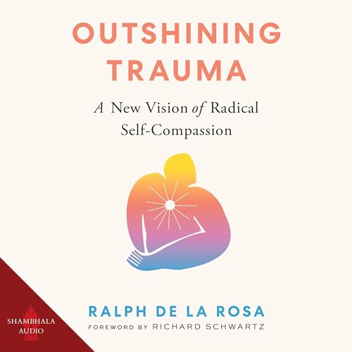 Outshining Trauma by Ralph De La Rosa episode artwork