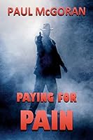 Paying for Pain 0692594744 Book Cover