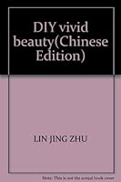 DIY vivid beauty 780646705X Book Cover