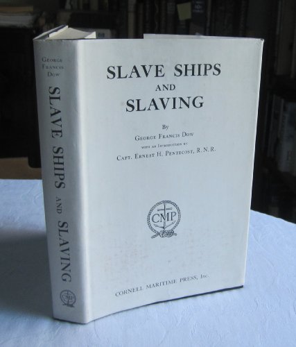 Slave Ships and Slaving