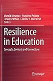 Resilience in Education: Concepts, Contexts and Connections