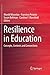 Resilience in Education: Concepts, Contexts and Connections