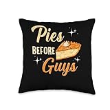 Pies Before Guys Funny Sweet Baked Dish Of Pie Lovers Throw Pillow