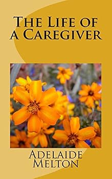 Paperback The Life of a Caregiver Book