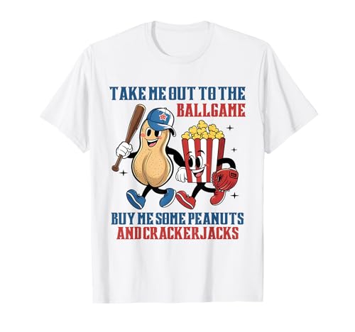 Take Me Out To Ballgame Buy Me Some Peanuts Crackerjacks T-Shirt