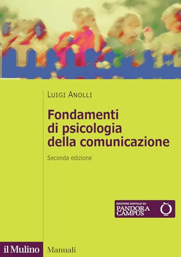 Fondamenti di psicologia della comunicazione. Nuova ediz.