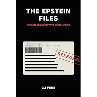 The Epstein Files: The Disclosure War (2025&ndash;2026) Audiolibro Por G.J Fene arte de portada
