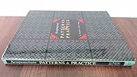 Acupuncture Patterns and Practice 0939616165 Book Cover