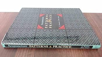 Hardcover Acupuncture Patterns and Practice Book